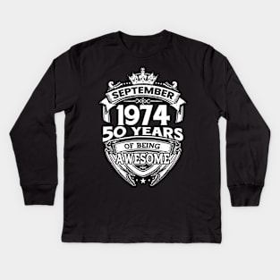 September 1974 50 Years Of Being Awesome 50th Birthday Kids Long Sleeve T-Shirt